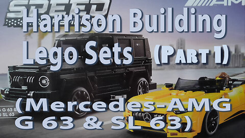 Harrison Building Lego Sets (Part 1) (Mercedes-AMG G 63 & SL 63)