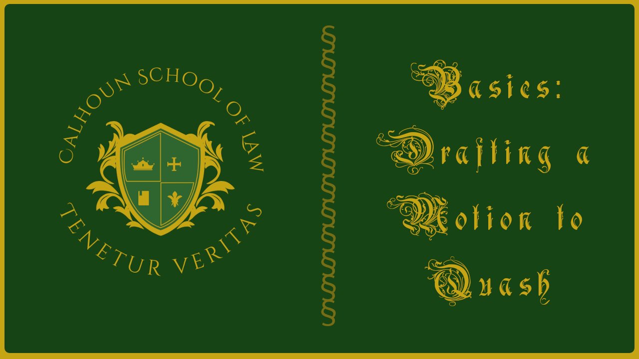 🟢 BASICS: Drafting a Motion To Quash 🟢
