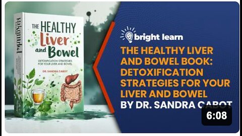 BrightLearn - The Healthy Liver and Bowel Book: Detoxification Strategies for your Liver and Bowel by Dr. Sandra Cabot