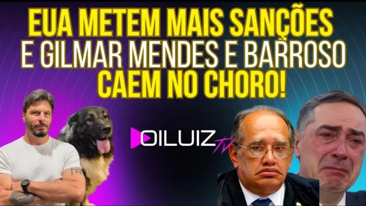 SENTIRAM: EUA metem mais sanções e Gilmar Mendes e Barroso não aguentam e caem no choro!