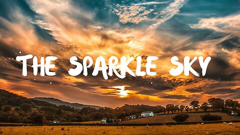 The Sparkly Sky 🎶🎶