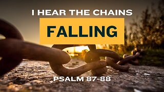 I Hear The Chains Falling | Pastor Shane Idleman