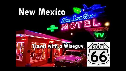 Route 66 New Mexico - all 48 towns!