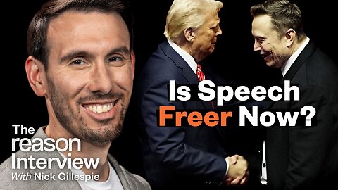What the Trump-Musk Alliance means for free speech | Nico Perrino | The Reason Interview