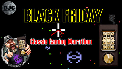 BLACK FRIDAY - Classic Gaming Stream - LIVE