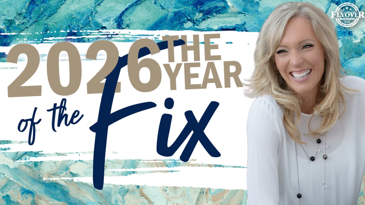 Prophecies | 2026 THE YEAR OF THE FIX - The Prophetic Report with Stacy Whited | FLYOVER CONSERVATIVES 1.2.26 7PM