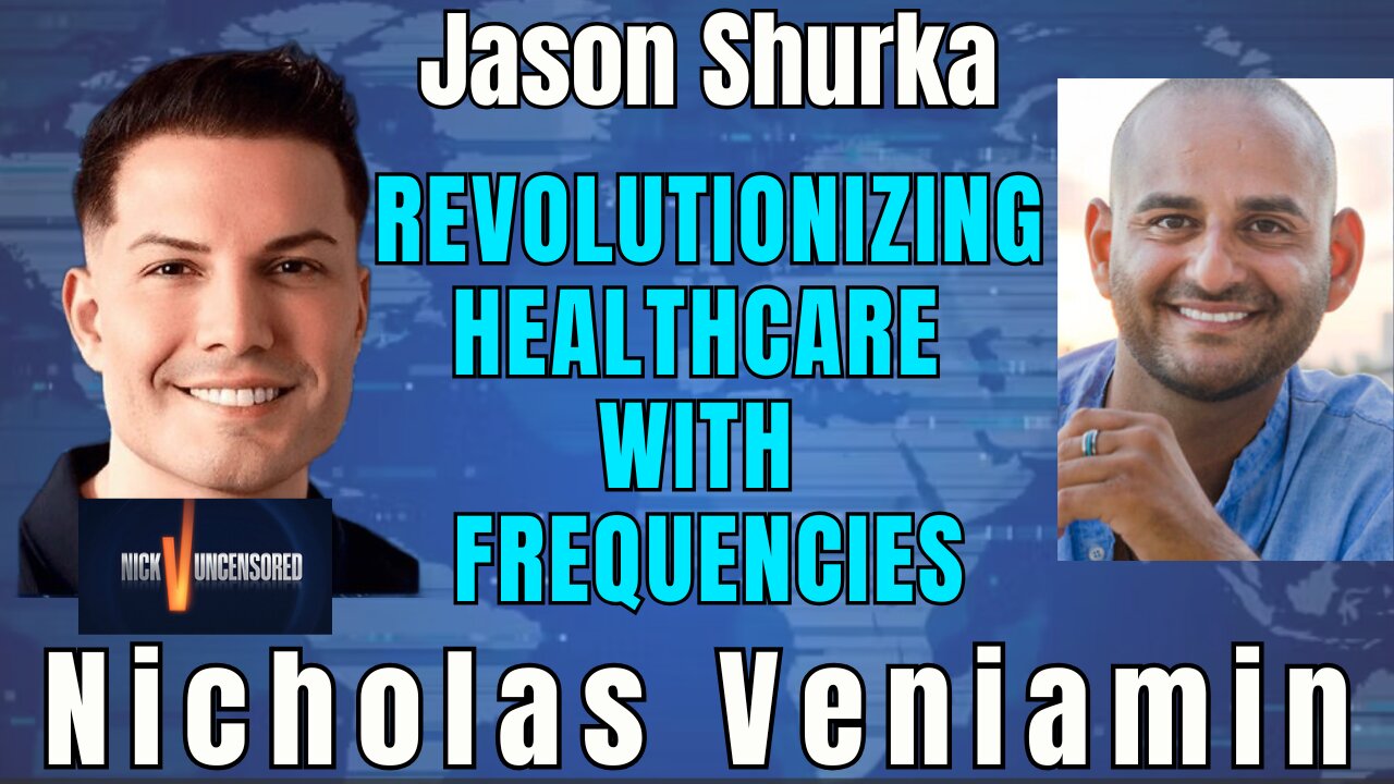 Healing Through Frequencies: Jason Shurka & Nicholas Veniamin on the Future of Medicine