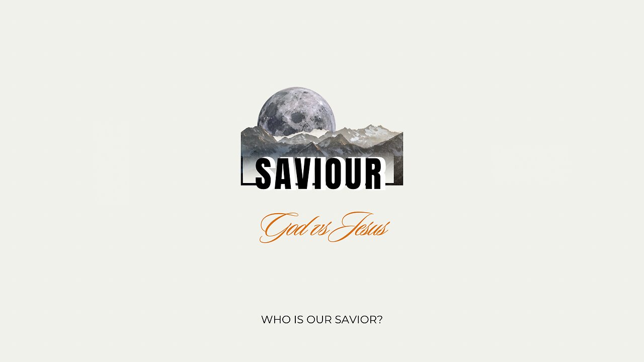 Who is our Savior?