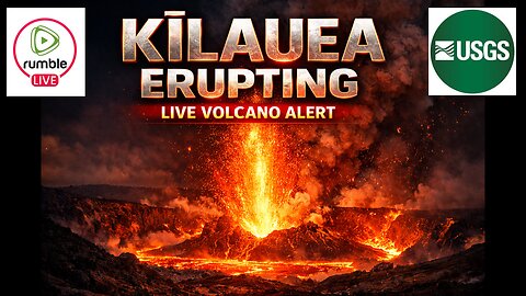 LIVE: KĪLAUEA ERUPTION WATCH — Real-Time Lava Feeds (RUMBLE EXCLUSIVE)