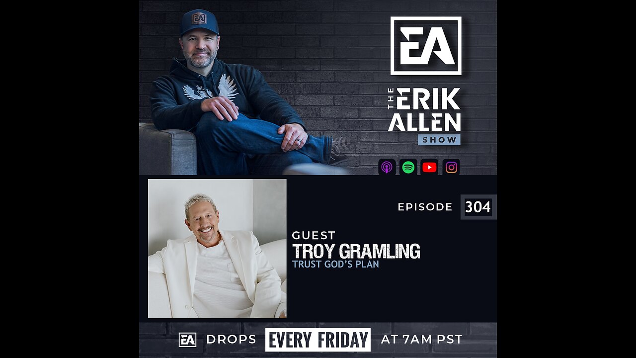 Trust God's Plan | Troy Gramling | Ep. 304