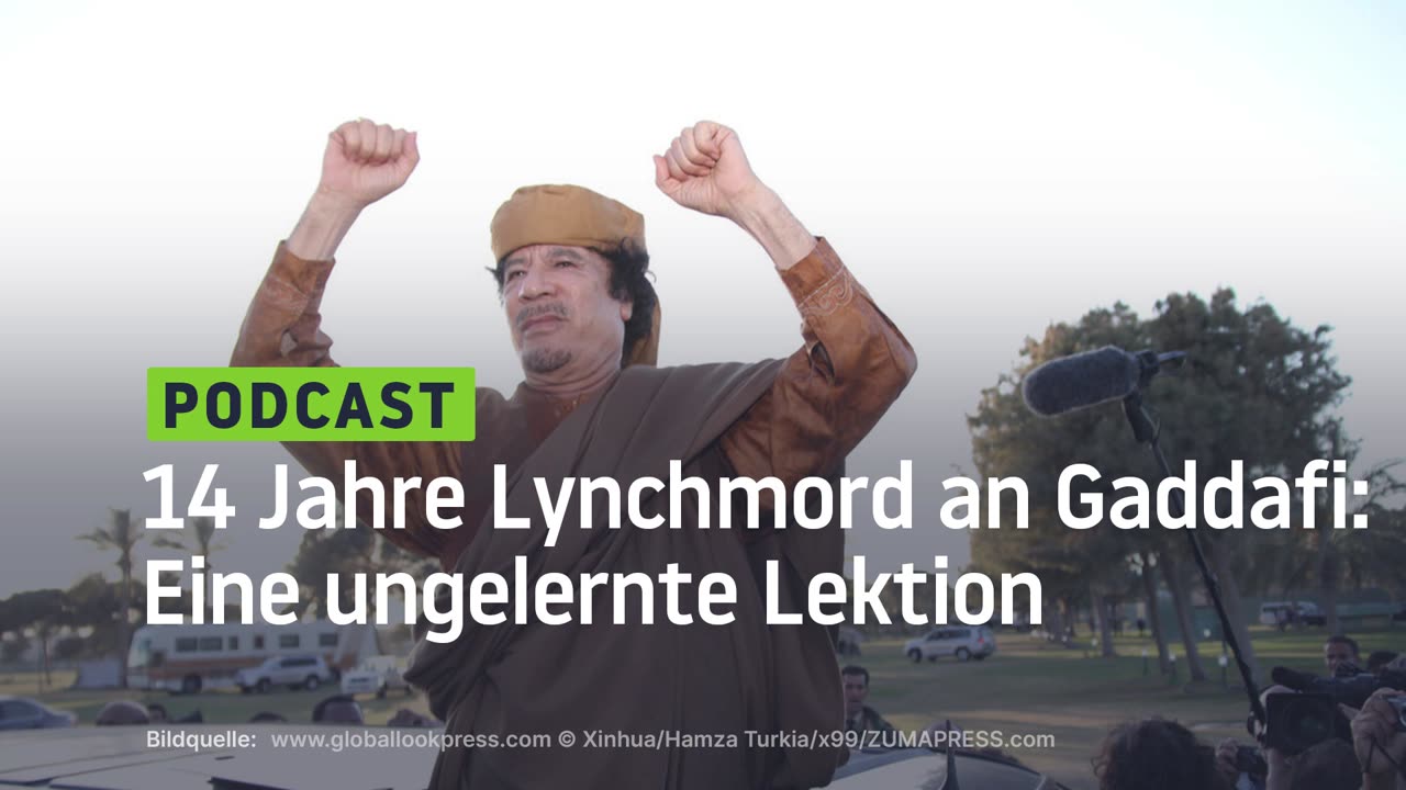 14 Jahre Lynchmord an Gaddafi: Eine ungelernte Lektion