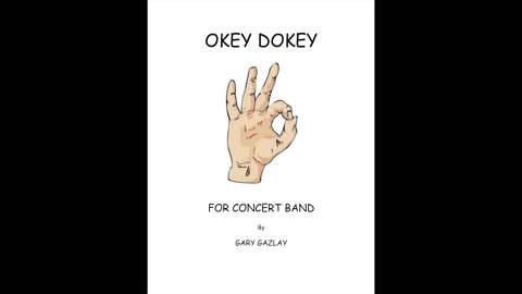 OKEY DOKEY – (For Concert Band)