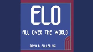 ELO - All Over The World (David R. Fuller Mix)