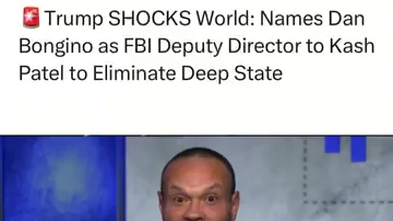 Trump SHOCKS World: Names Dan Bongino as FBI Deputy Director to Kash Patel to Eliminate Deep State