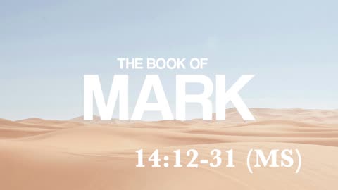 Mark 14:12-31 (MS Version) | Judas | Lucas Crawford
