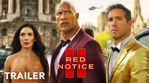 Red Notice 2 - Trailer _ Dwayne Johnson, Gal Gadot, Ryan Reynolds _ Netflix Fan-Made