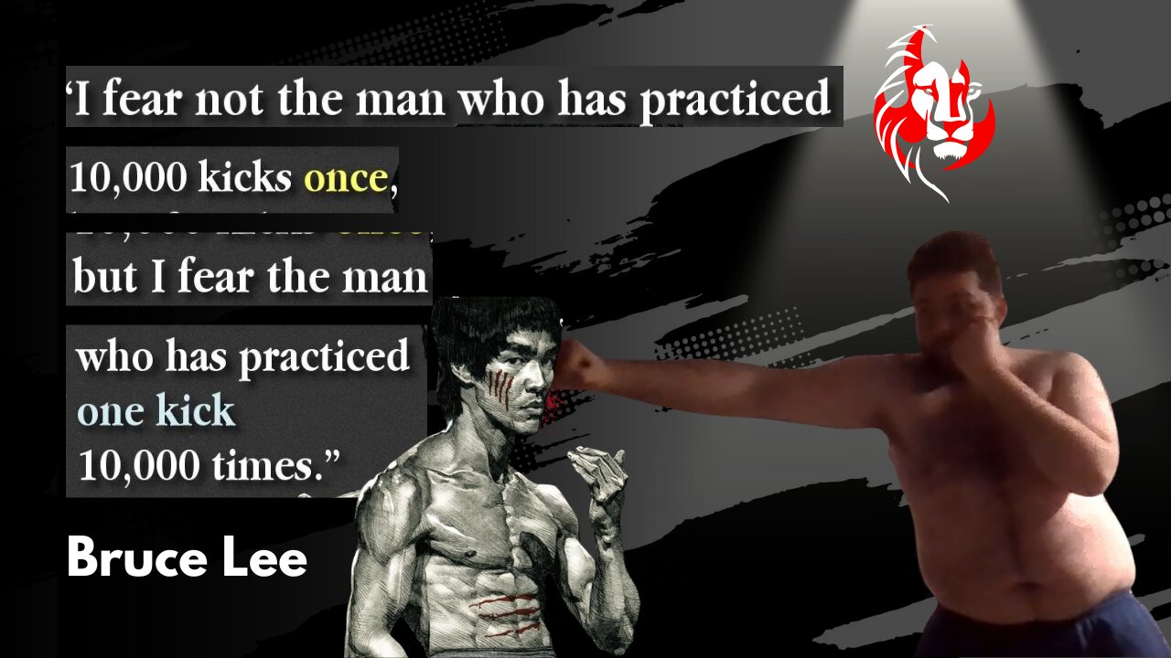 Fear The Man Who Practices One Move 10000 times Bruce Lee