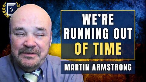 Martin Armstrong's URGENT Warning on Russia-Ukraine: On the Verge of a MAJOR Escalation