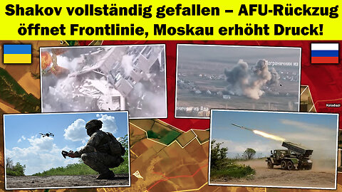 🔥 Shakov endlich gefallen – Rückzug der AFU bricht Frontlinie! Moskau erhöht Druck 💥 Ukraine krieg