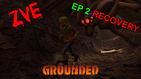 Grounded EP 2 - Recovery