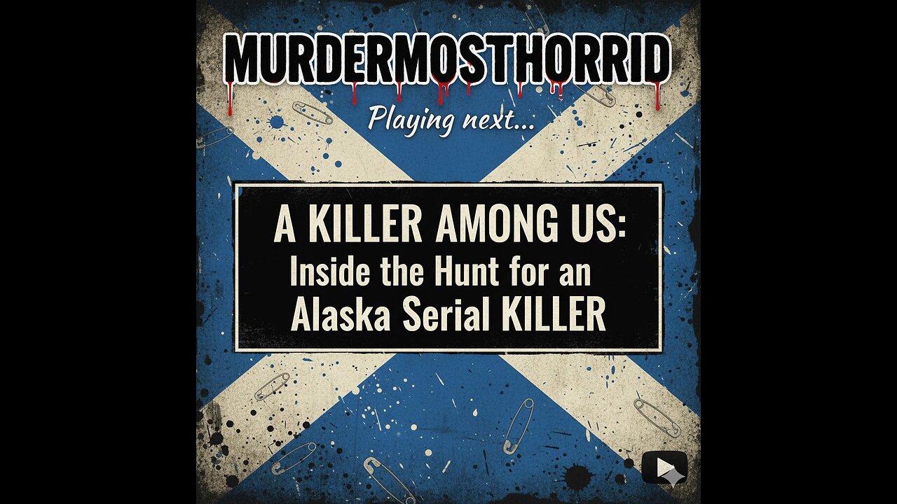 A Killer Among Us: Inside the Hunt for an Alaska Serial Killer