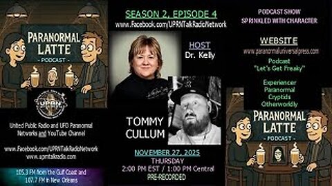 Paranormal Latte - “Let’s Get Freaky” -Crytpids, Paranormal with Tommy Cullum