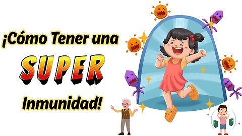 ¡Cómo Tener una Súper Inmunidad! 🌟💪🥳