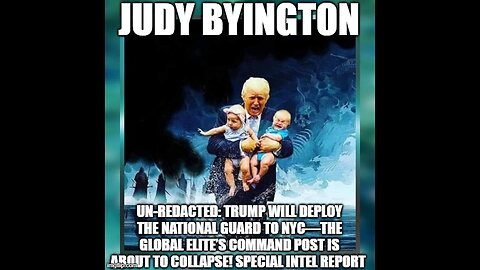Judy Byington: Un-Redacted: Special Intel Report 11/24/25