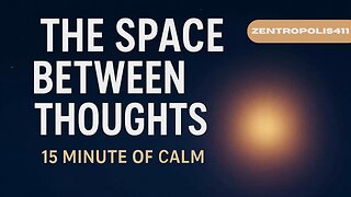 The Space Between Thoughts – A Journey Into True Silence (Guided Meditation)