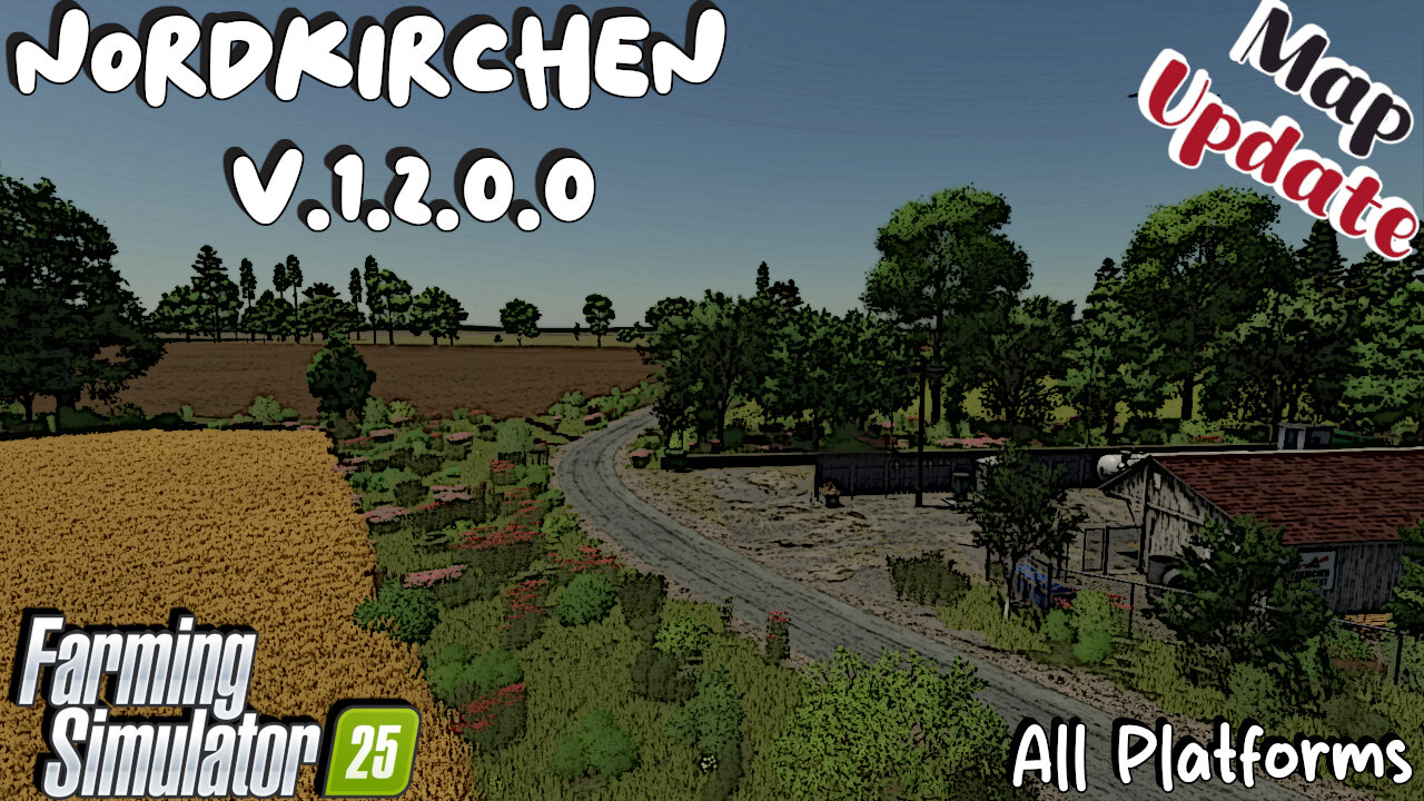 Map Update | Nordkirchen | All Platforms | V.1.2.0.0 | Farming Simulator 25
