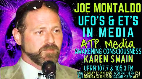 2025 Year of UAP / UFO Joe Montaldo on ATP Media KAren Swain