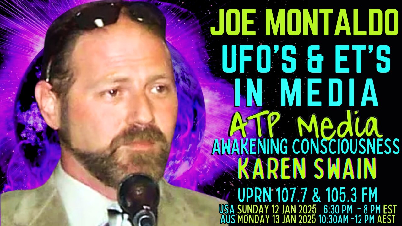 2025 Year of UAP / UFO Joe Montaldo on ATP Media KAren Swain