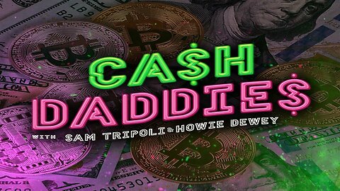 Cash Daddies #244: Post Thanksgiving Breakdown Friday Nov 28th at 11am pst