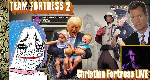 TF2 "Bad Audio" Christian Wheel LIVE / Team Fortress 2
