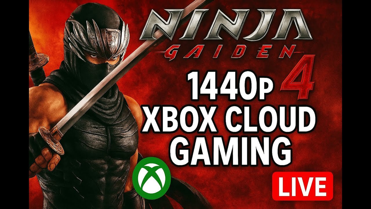 Ninja Gaiden 4 | 1440p Xbox Cloud Gaming Livestream | Slashing Through the Cloud!