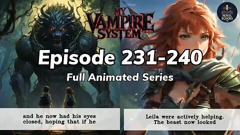 My Vampire System Episode 231-240 Animated audio book