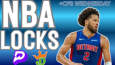 NBA / CFB WEDNESDAY - THE ONLY BET YOU NEED (CASHED 10/11) + TOP PLAYER PROPS