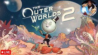 The Outer Worlds 2 | Part 03: The Source of All Gabagool
