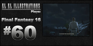 El El Plays Final Fantasy 16 Episode 60: Sister-in-Law