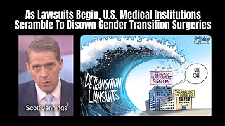 As Lawsuits Begin, U.S. Medical Institutions Scramble To Disown Gender Transition Surgeries