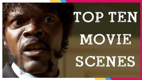 Top 10 UNFORGETTABLE Movie Scenes of ALL TIME