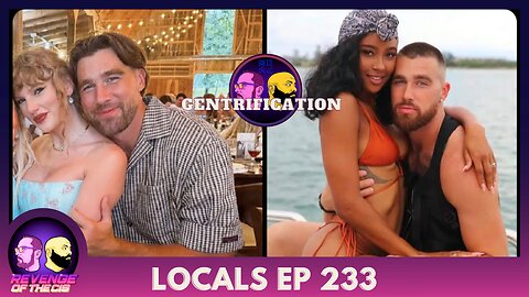 Locals EP 233: Gentrification