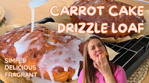 Easy Carrot Cake Drizzle Loaf 🍰 Simple, Fragrant & Delicious!
