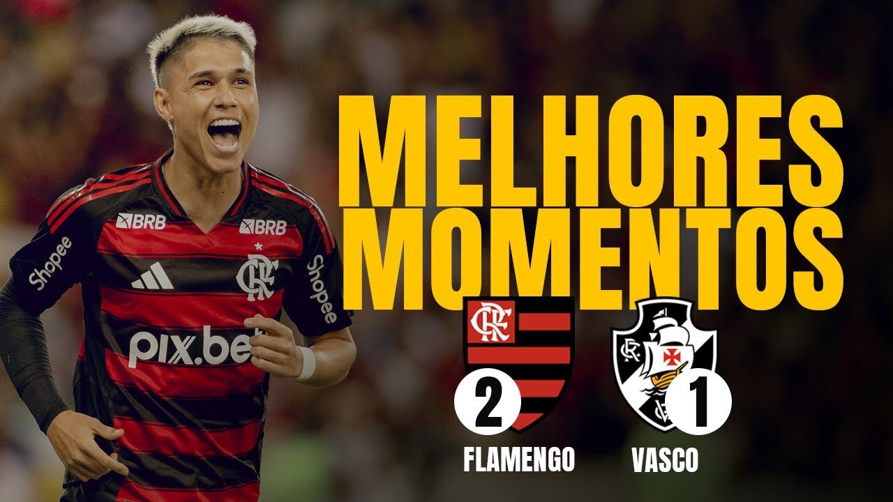 FLAMENGO 2 x 1 VASCO | MELHORES MOMENTOS | CAMPEONATO CARIOCA 2025