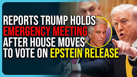 Reports Trump Holds Emergency Meeting After House Moves To Vote On Epstein Release