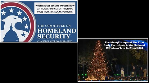 🎄🧑‍🎄🎅 WH Tree Lighting Intermission! 📽️ House HS Hearing from 12/3: "When Badges Become Targets"