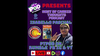 PTPOD Presents: Isabelo W/ Candid Thoughts