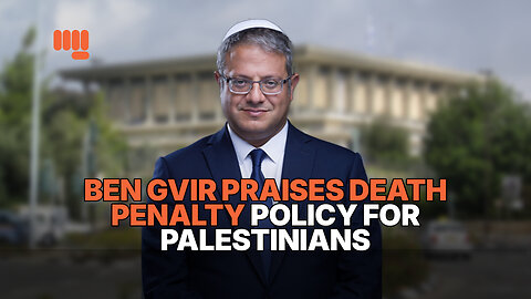 CELEBRATING DEATH: BEN GVIR PRAISES DEATH PENALTY POLICY FOR PALESTINIANS
