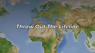 Throw Out The Lifeline (FWBC)