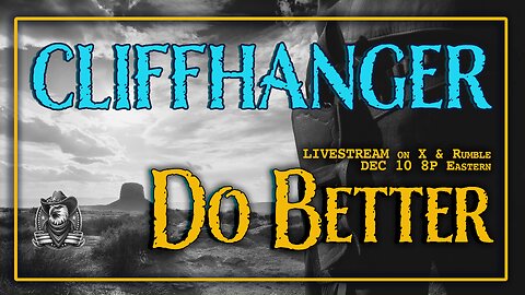 DEC 10 - Cliffhanger